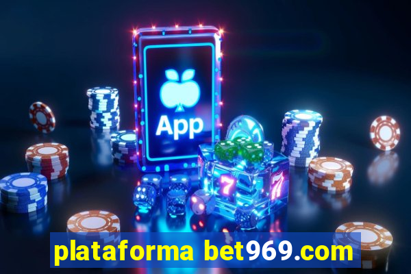 plataforma bet969.com